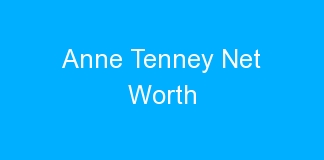 Anne Tenney Net Worth