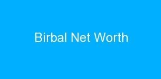 Birbal Net Worth