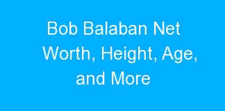 Bob Balaban Net Worth, Height, Age, and More
