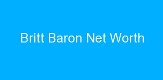 Britt Baron Net Worth