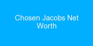 Chosen Jacobs Net Worth