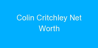 Colin Critchley Net Worth
