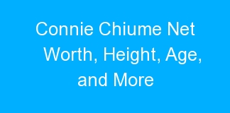 Connie Chiume Net Worth, Height, Age, and More