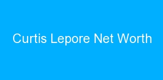 Curtis Lepore Net Worth