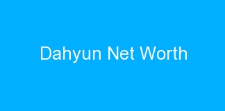 Dahyun Net Worth