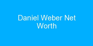 Daniel Weber Net Worth