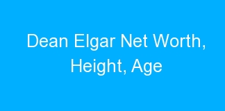 Dean Elgar Net Worth, Height, Age
