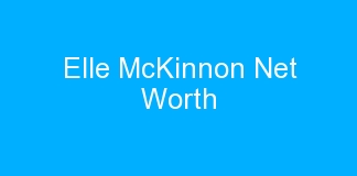 Elle McKinnon Net Worth