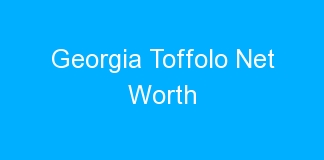 Georgia Toffolo Net Worth