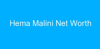Hema Malini Net Worth