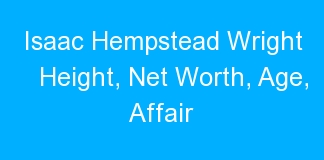 Isaac Hempstead Wright Height, Net Worth, Age, Affair