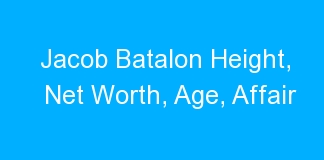 Jacob Batalon Height, Net Worth, Age, Affair