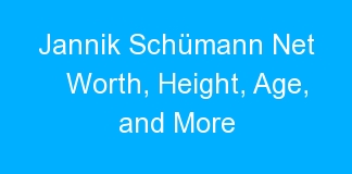 Jannik Schümann Net Worth, Height, Age, and More