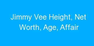 Jimmy Vee Height, Net Worth, Age, Affair