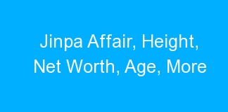 Jinpa Affair, Height, Net Worth, Age, More