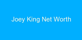 Joey King Net Worth