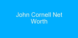 John Cornell Net Worth