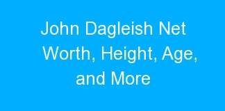 John Dagleish Net Worth, Height, Age, and More