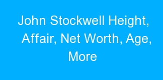 John Stockwell Height, Affair, Net Worth, Age, More