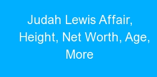 Judah Lewis Affair, Height, Net Worth, Age, More