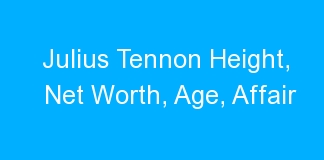 Julius Tennon Height, Net Worth, Age, Affair