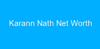 Karann Nath Net Worth