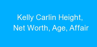 Kelly Carlin Height, Net Worth, Age, Affair