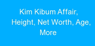 Kim Kibum Affair, Height, Net Worth, Age, More