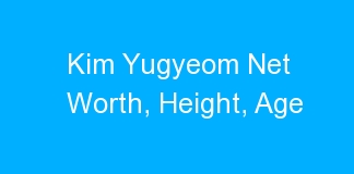 Kim Yugyeom Net Worth, Height, Age