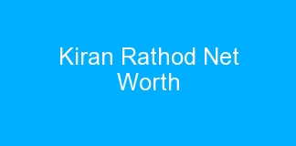 Kiran Rathod Net Worth