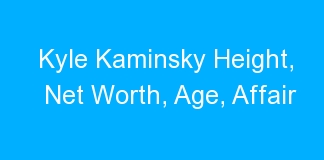 Kyle Kaminsky Height, Net Worth, Age, Affair