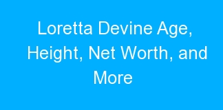 Loretta Devine Age, Height, Net Worth, and More