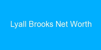 Lyall Brooks Net Worth