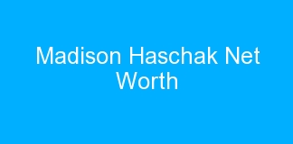 Madison Haschak Net Worth