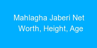 Mahlagha Jaberi Net Worth, Height, Age