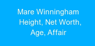 Mare Winningham Height, Net Worth, Age, Affair