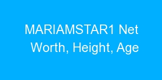 MARIAMSTAR1 Net Worth, Height, Age