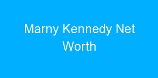 Marny Kennedy Net Worth