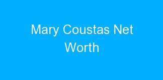 Mary Coustas Net Worth