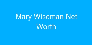 Mary Wiseman Net Worth