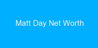 Matt Day Net Worth