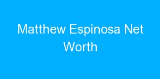 Matthew Espinosa Net Worth