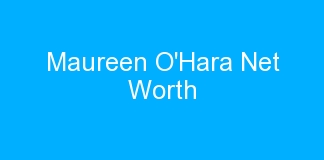 Maureen O’Hara Net Worth