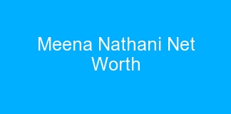 Meena Nathani Net Worth