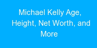 Michael Kelly Age, Height, Net Worth, and More