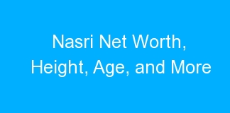Nasri Net Worth, Height, Age, and More