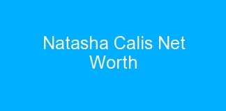 Natasha Calis Net Worth