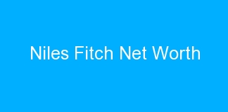 Niles Fitch Net Worth