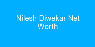 Nilesh Diwekar Net Worth