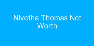 Nivetha Thomas Net Worth